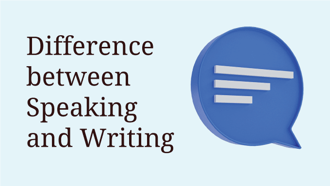 difference-between-speaking-and-writing