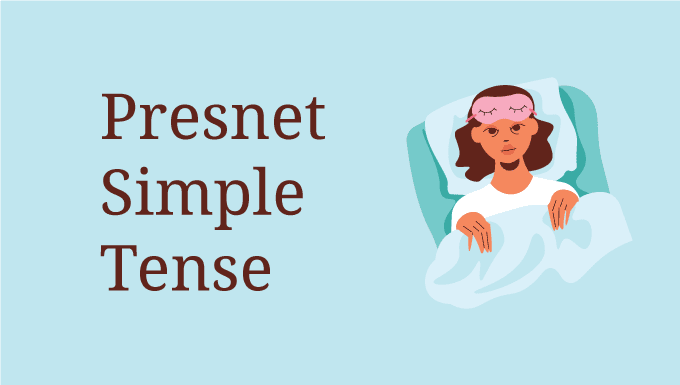 English Grammar Simplified: Present Simple Tense