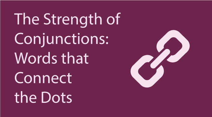 The Strength of Conjunctions: Words that Connect the Dots