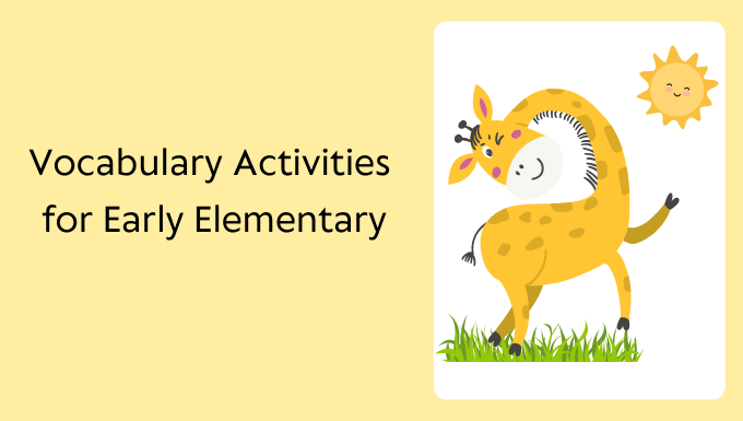 Vocabulary Activities for Early Elementary