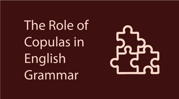 the role of copulas in english grammar