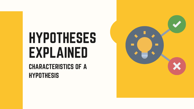 Characteristics of a Hypothesis