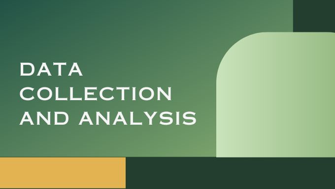 Data Collection and Analysis