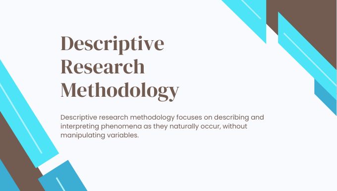 Descriptive Research Methodology