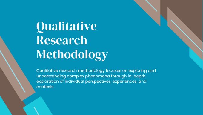 Qualitative Research Methodology
